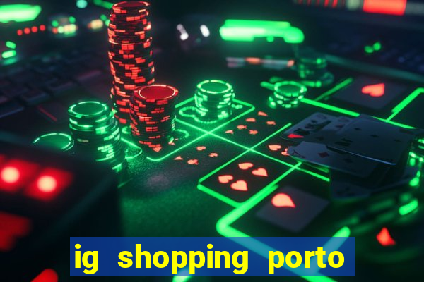 ig shopping porto velho cinema