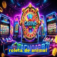 roleta de animal