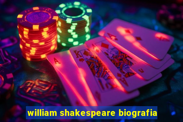 william shakespeare biografia