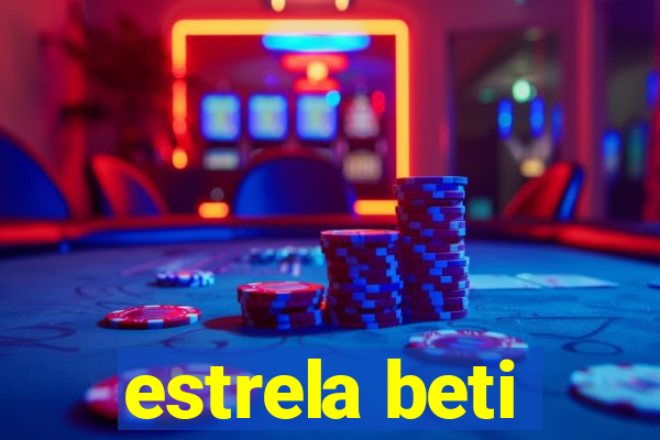 estrela beti