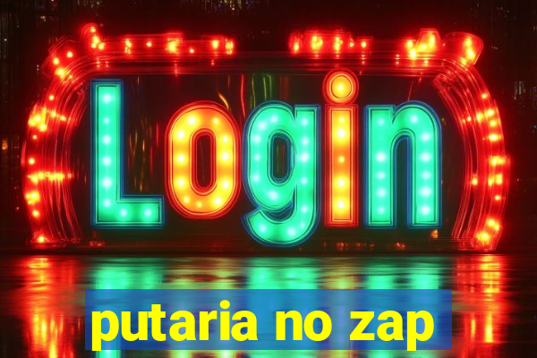 putaria no zap