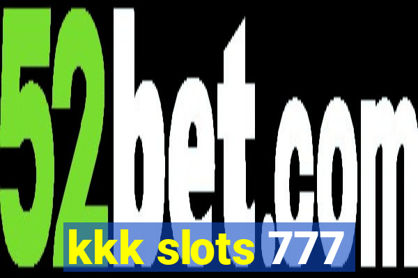 kkk slots 777