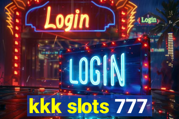 kkk slots 777