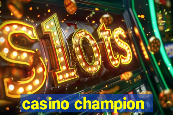 casino champion