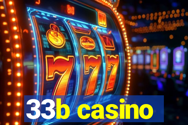 33b casino