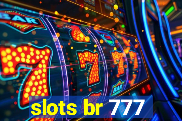 slots br 777