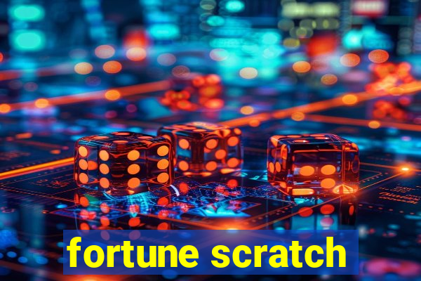 fortune scratch