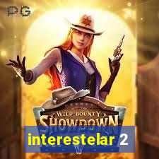 interestelar 2