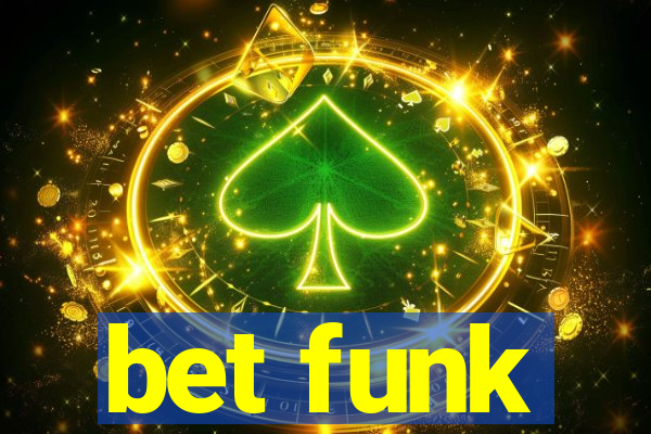 bet funk