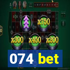 074 bet