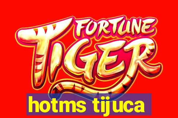 hotms tijuca