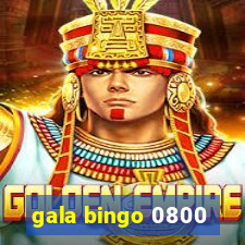 gala bingo 0800