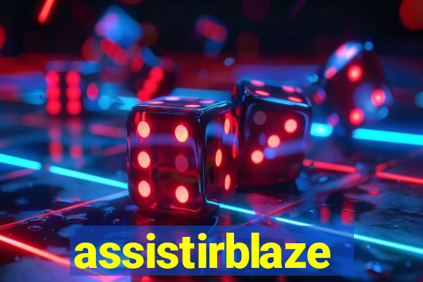 assistirblaze