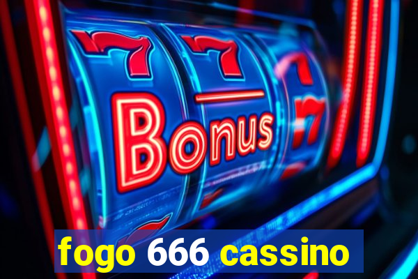 fogo 666 cassino