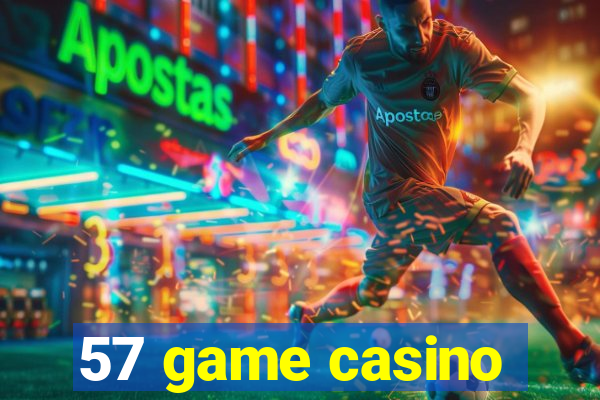 57 game casino