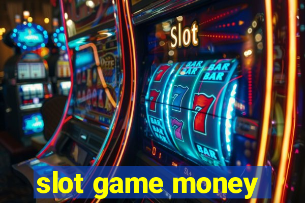 slot game money