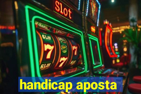 handicap aposta