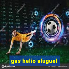 gas helio aluguel