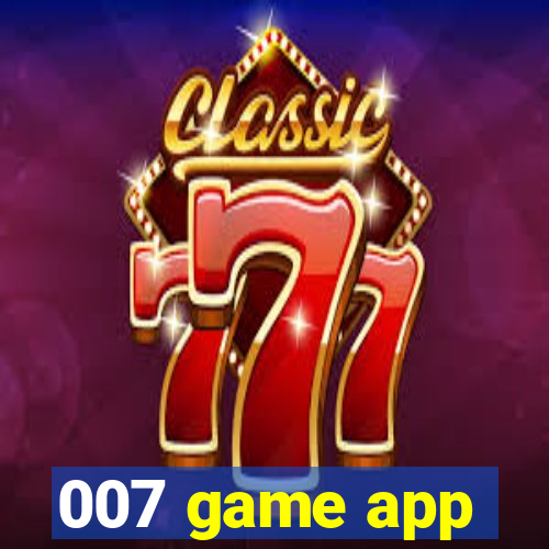 007 game app