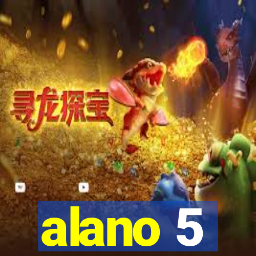 alano 5