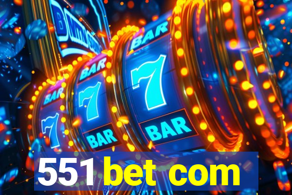 551 bet com