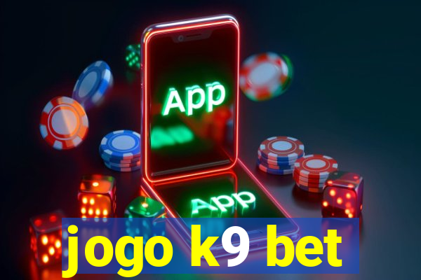 jogo k9 bet