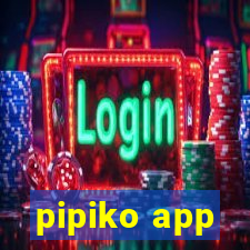 pipiko app