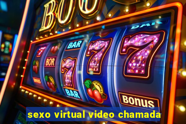 sexo virtual video chamada