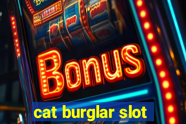 cat burglar slot