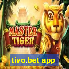 tivo.bet app