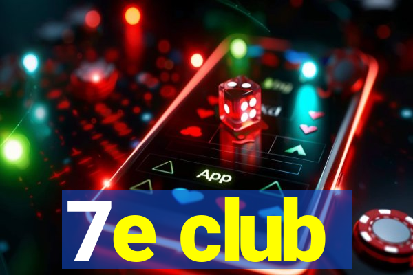 7e club