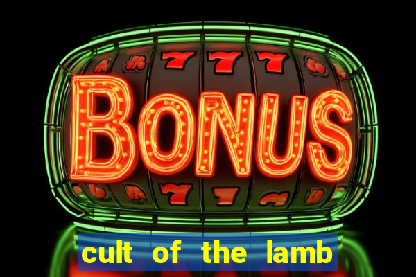 cult of the lamb sacrifice ratau