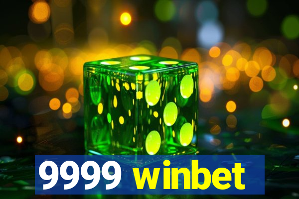 9999 winbet