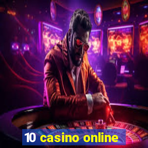 10 casino online