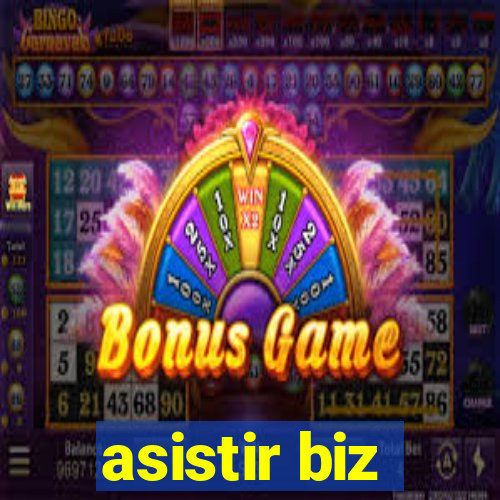 asistir biz