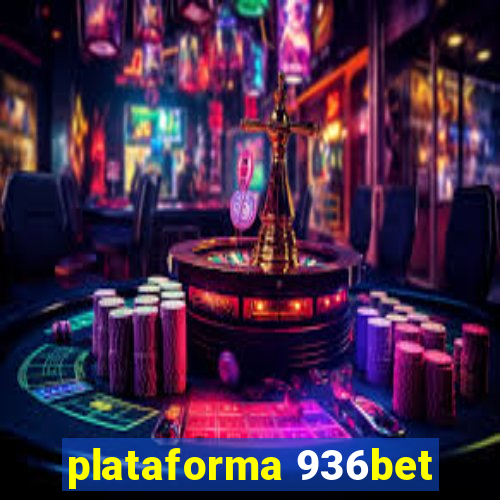 plataforma 936bet