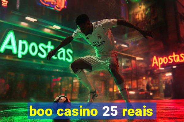 boo casino 25 reais