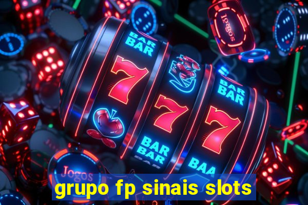 grupo fp sinais slots