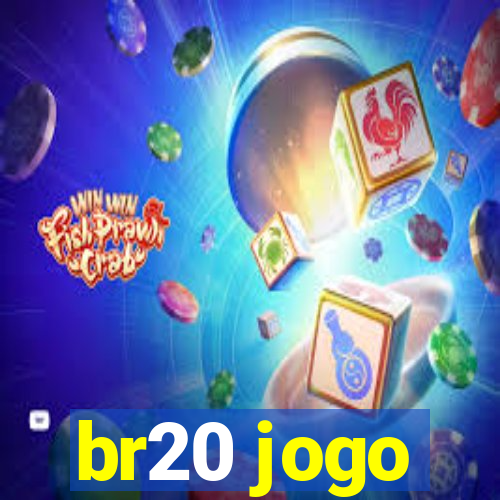 br20 jogo