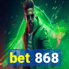 bet 868