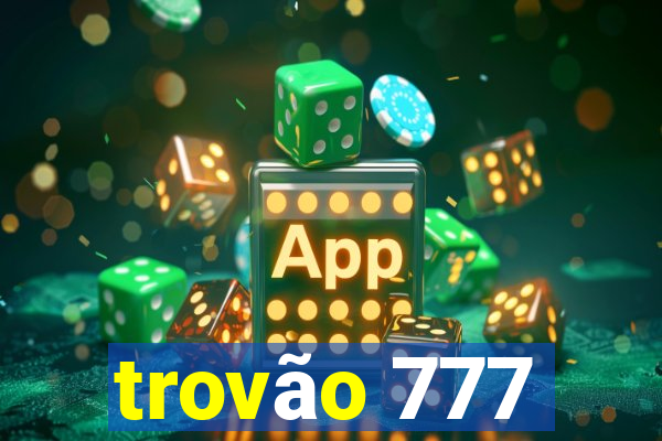 trovão 777