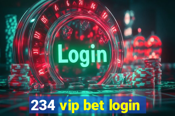 234 vip bet login