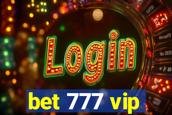 bet 777 vip