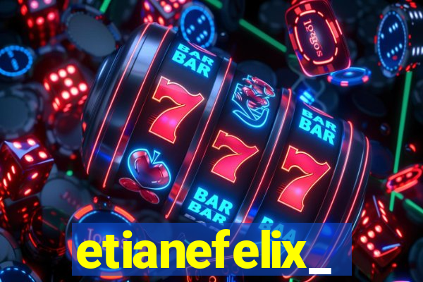 etianefelix_