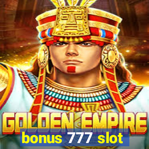 bonus 777 slot