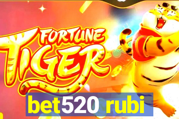 bet520 rubi