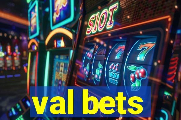 val bets