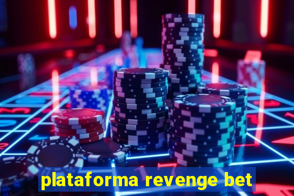 plataforma revenge bet