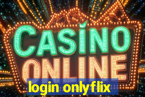 login onlyflix