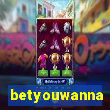 betyouwanna